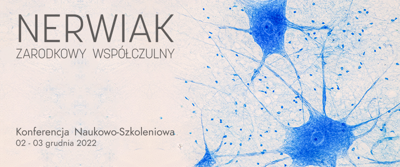 Nerwiak zarodkowy współczulny | Konferencja Naukowo-Szkoleniowa
