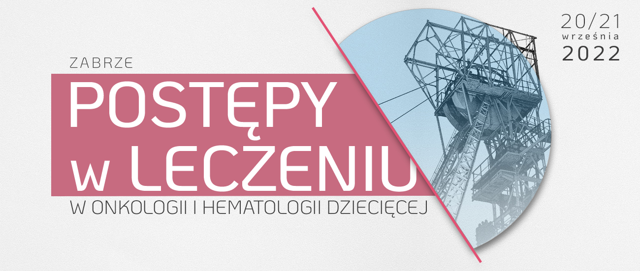 Konferencja „Postępy w leczeniu w onkologii i hematologii dziecięcej"