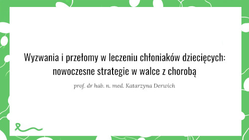 Wyzwania i przełomy w leczeniu chłoniaków dziecięcych: nowoczesne strategie w walce z chorobą