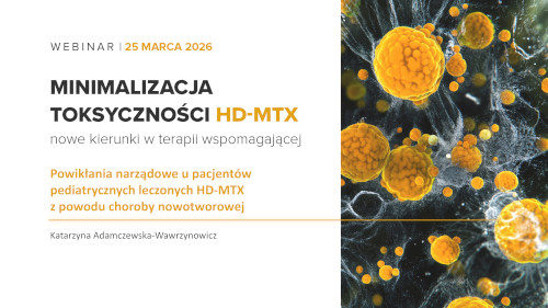 Powikłania narządowe u pacjentów pediatrycznych leczonych HD-MTX z powodu choroby nowotworowej