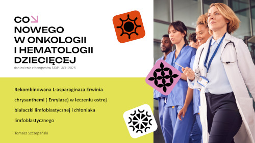 Rekombinowana L-asparaginaza Erwinia chrysanthemi ( Enrylaze) w leczeniu ostrej białaczki limfoblastycznej i chłoniaka limfoblastycznego