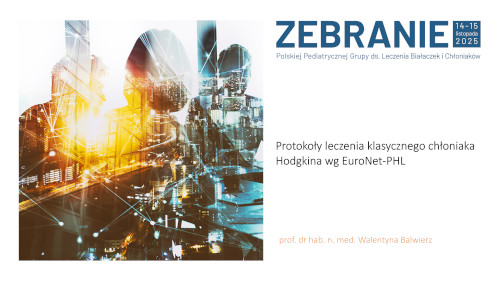 Protokoły leczenia klasycznego chłoniaka Hodgkina wg EuroNet-PHL