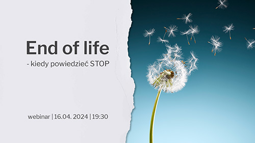 End of Life - kiedy powiedzieć STOP