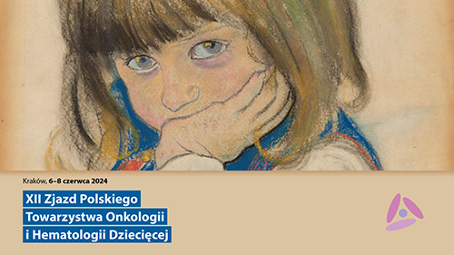 XII Zjazd Polskiego Towarzystwa Onkologii i Hematologii Dziecięcej