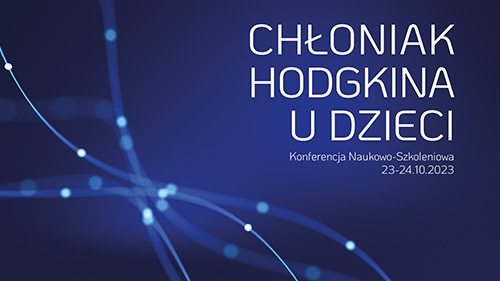 Chłoniak Hodgkina u dzieci // Kraków 2023