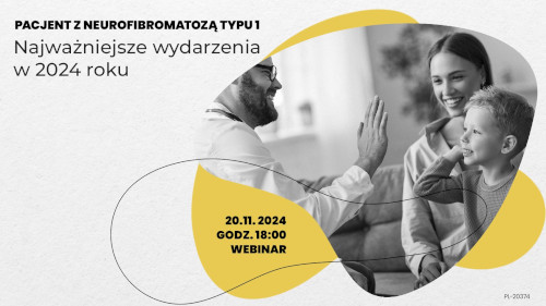 Pacjent z neurofibromatozą typu 1. Najważniejsze wydarzenia w 2024 roku