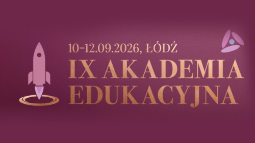 IX AKADEMIA EDUKACYJNA PTOHD - KOSMICZNE NADZIEJE - COSMIC HOPES