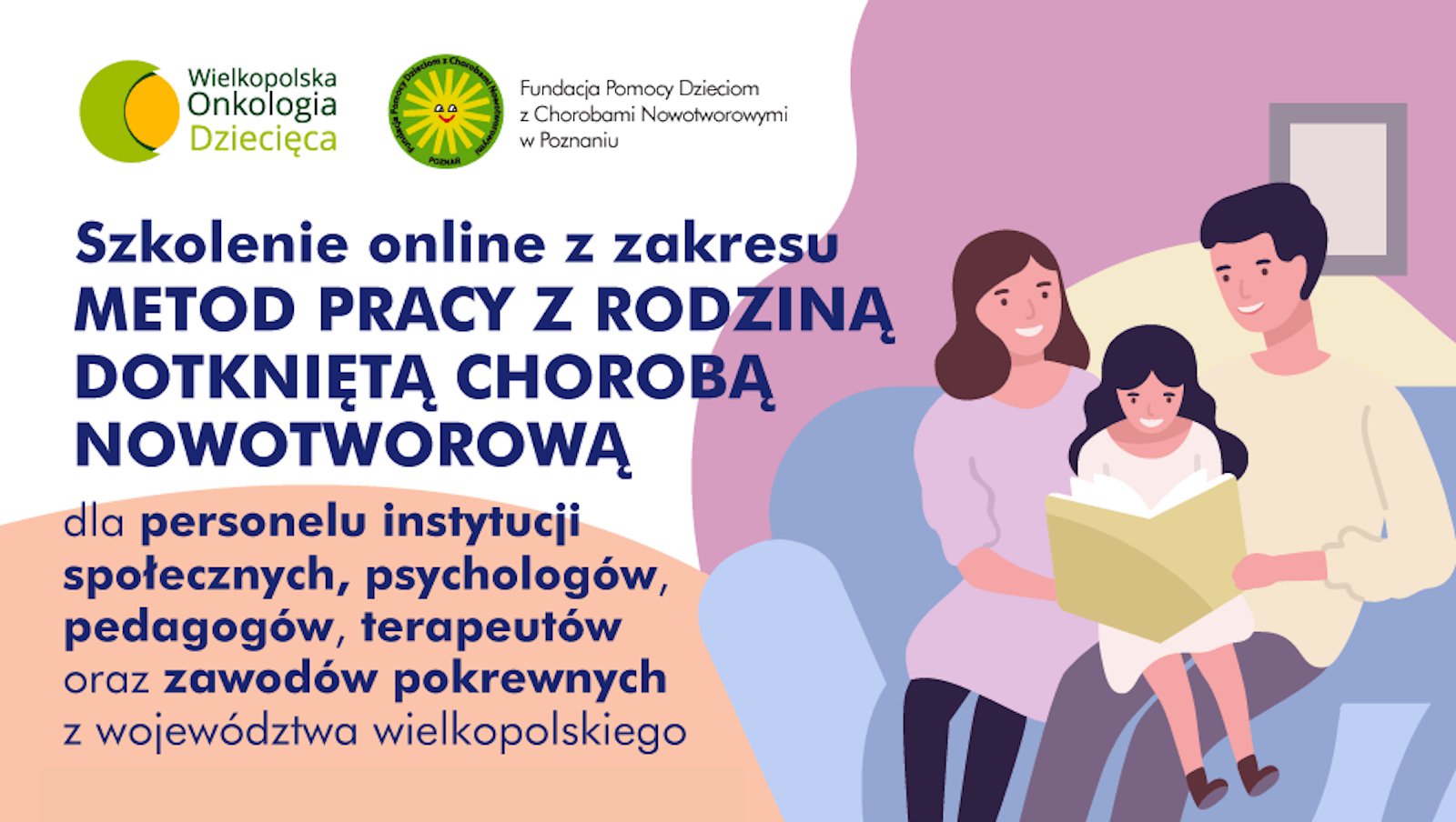 Szkolenie online z zakresu metod pracy z rodziną dotkniętą chorobą nowotworową | 21-22 czerwca 2021 oraz 1-2 lipca 2021