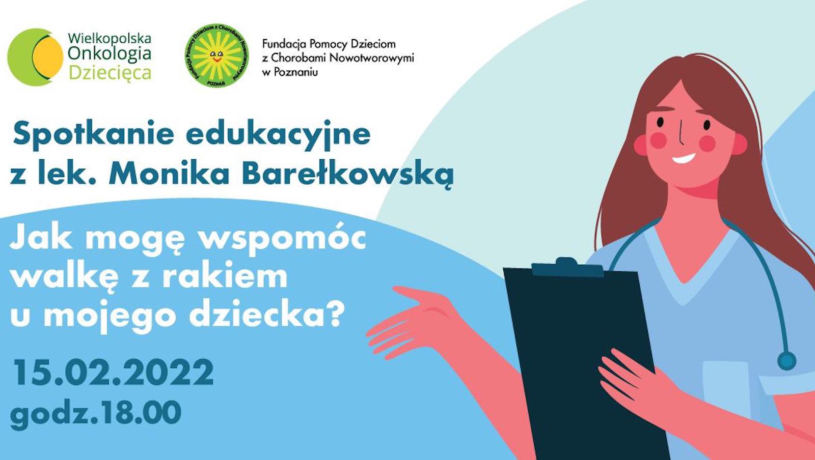 Spotkanie edukacyjne online „Jak mogę wspomóc walkę z rakiem u mojego dziecka?" | 15.02.2022 r. o godz. 18:00