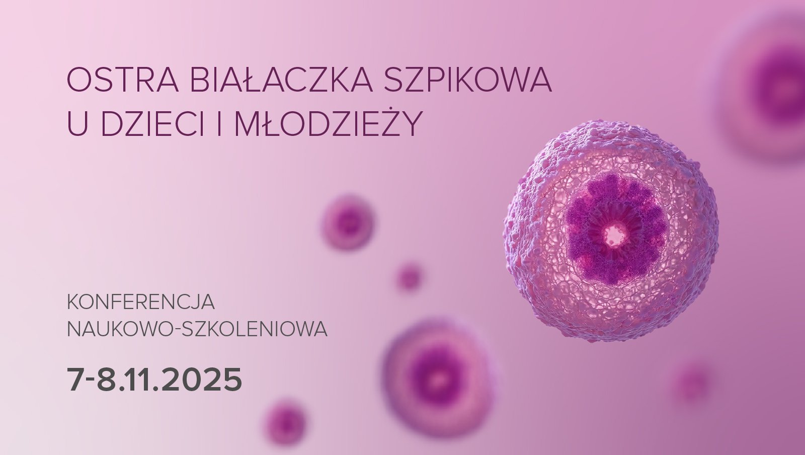 Już dziś! Ostra białaczka szpikowa u dzieci i młodzieży