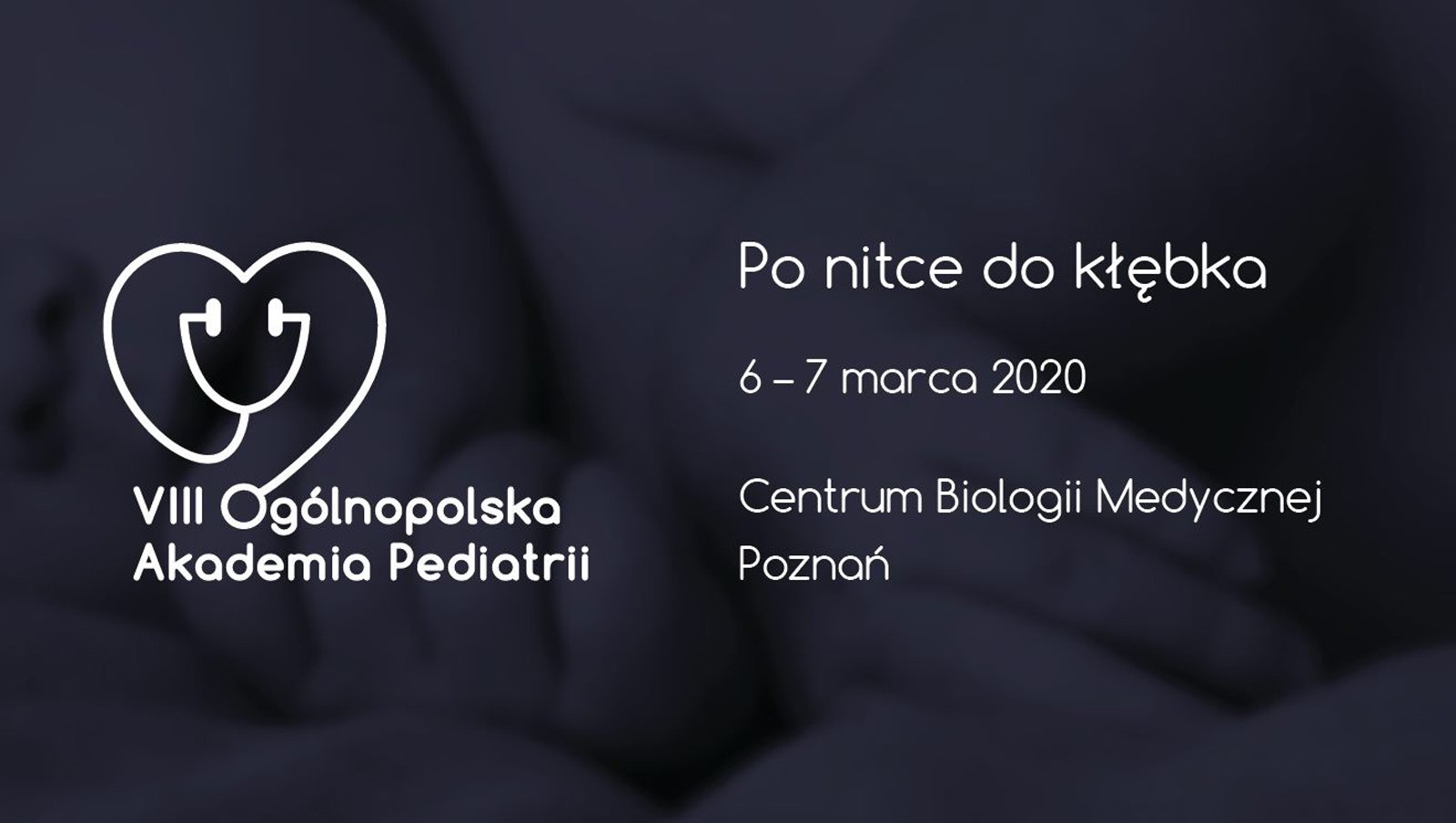 VIII Ogólnopolska Akademia Pediatrii | 6 marca 2020r.