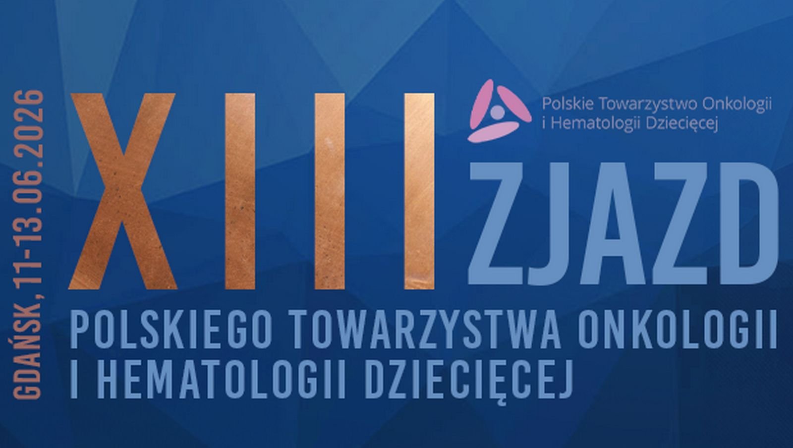 XIII Zjazd Polskiego Towarzystwa Onkologii i Hematologii Dziecięcej | Zaproszenie