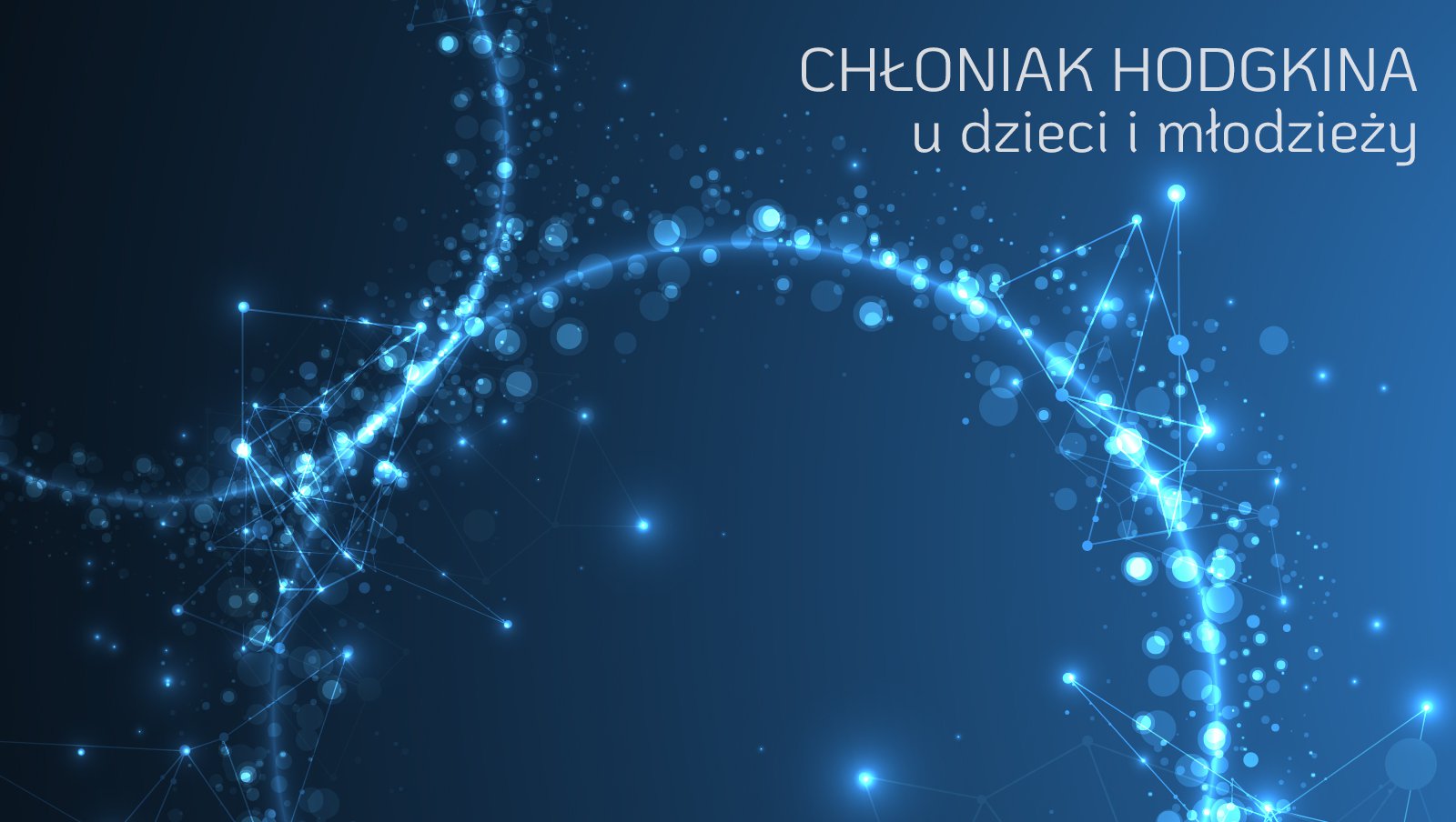 Konferencja Naukowo-Szkoleniowa "Chłoniak Hodgkina u dzieci i młodzieży" | 24-25.09.2021 r.