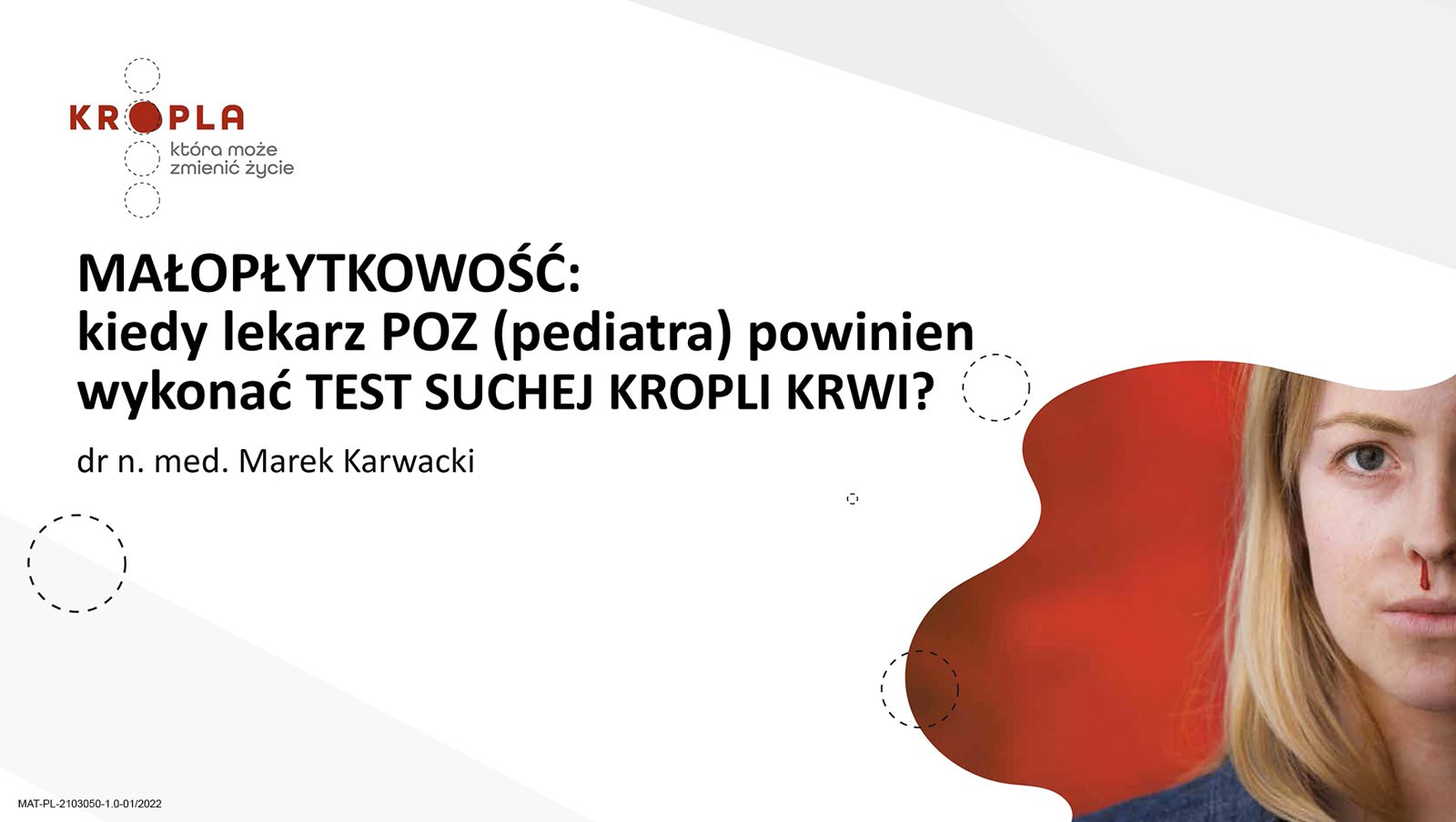 Małopłytkowość: Kiedy lekarz POZ (pediatra) powinien wykonać test suchej kropli krwi | dr n. med. Marek Karwacki