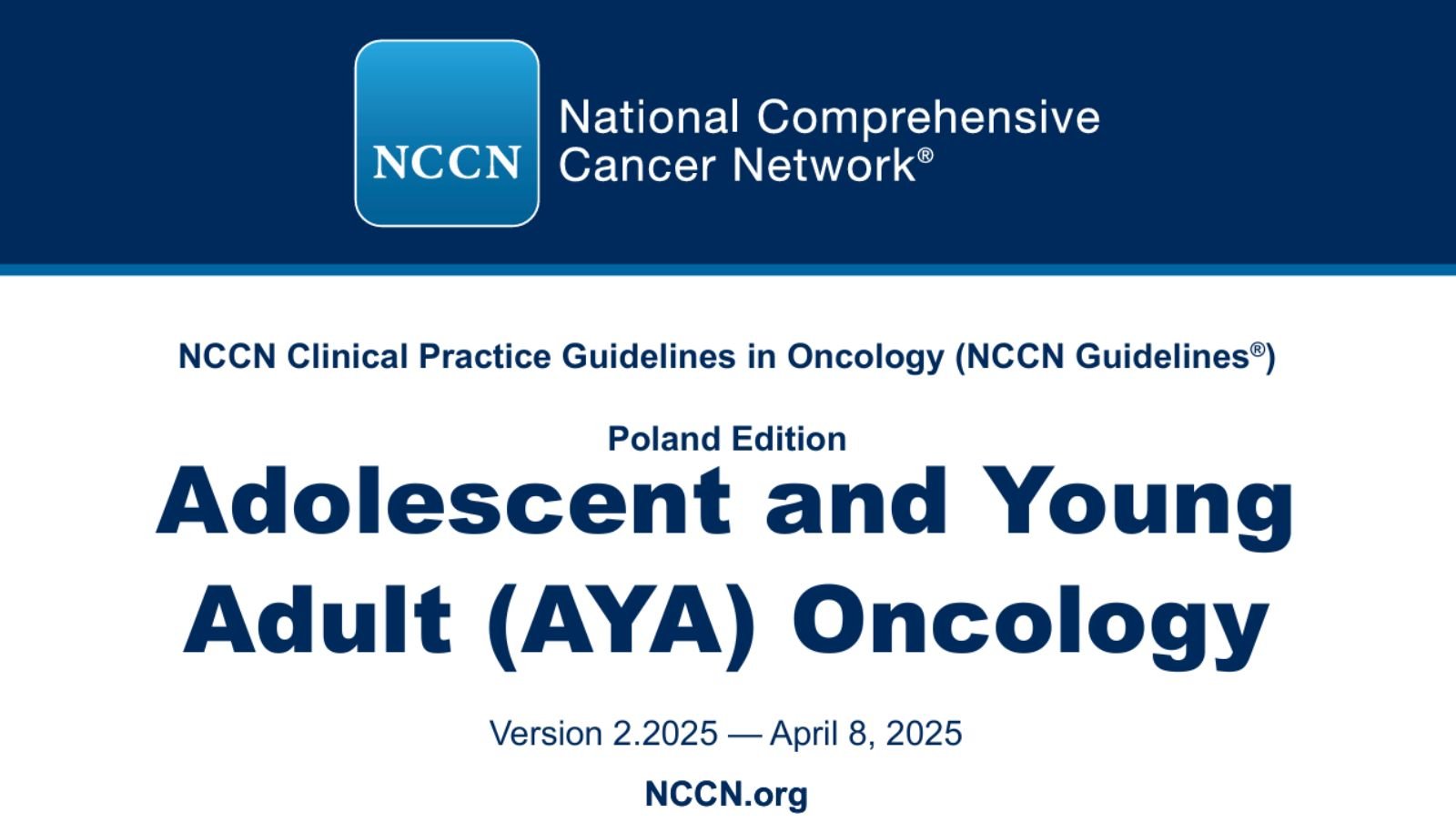 Nowe wytyczne NCCN AYA Oncology 2025: standardy opieki z udziałem polskich ekspertów