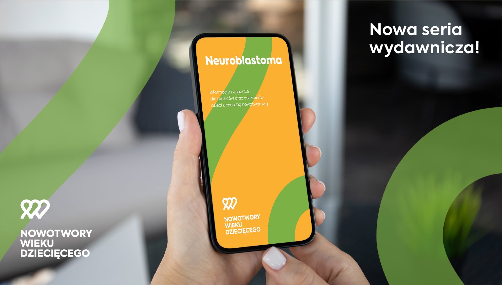 Przewodnik „Neuroblastoma. Informacje i wsparcie dla rodziców oraz opiekunów dzieci z chorobą nowotworową” rzetelnym wsparciem w natłoku wiadomości