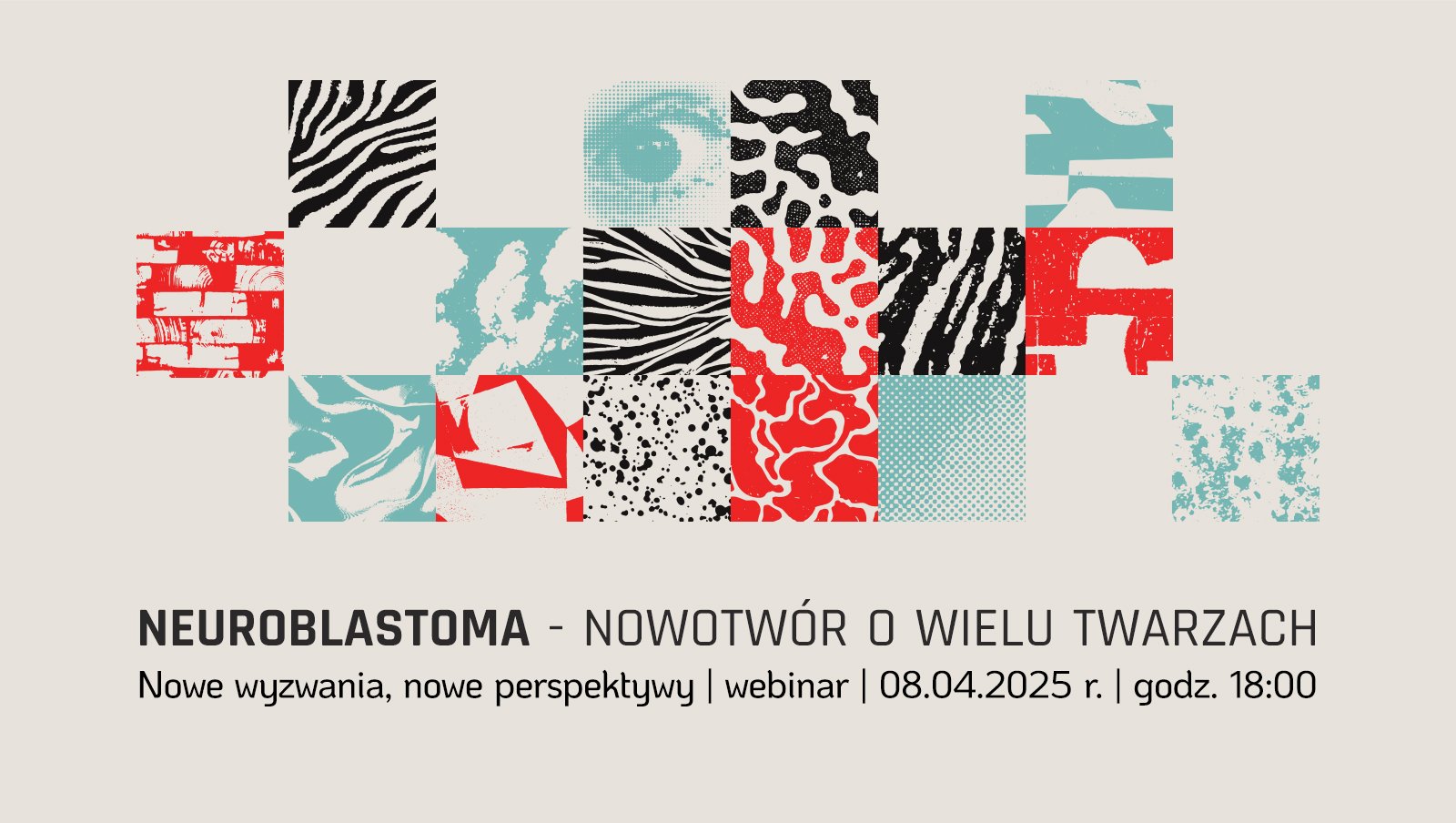 Neuroblastoma – nowotwór o wielu twarzach. Nowe wyzwania, nowe perspektywy | Zaproszenie