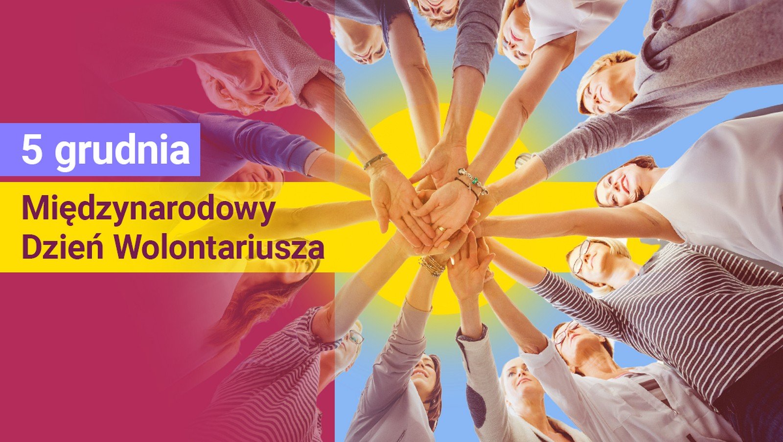 „Wolontariusze ucieleśniają to, co najlepsze w społeczeństwie” | Międzynarodowy Dzień Wolontariusza