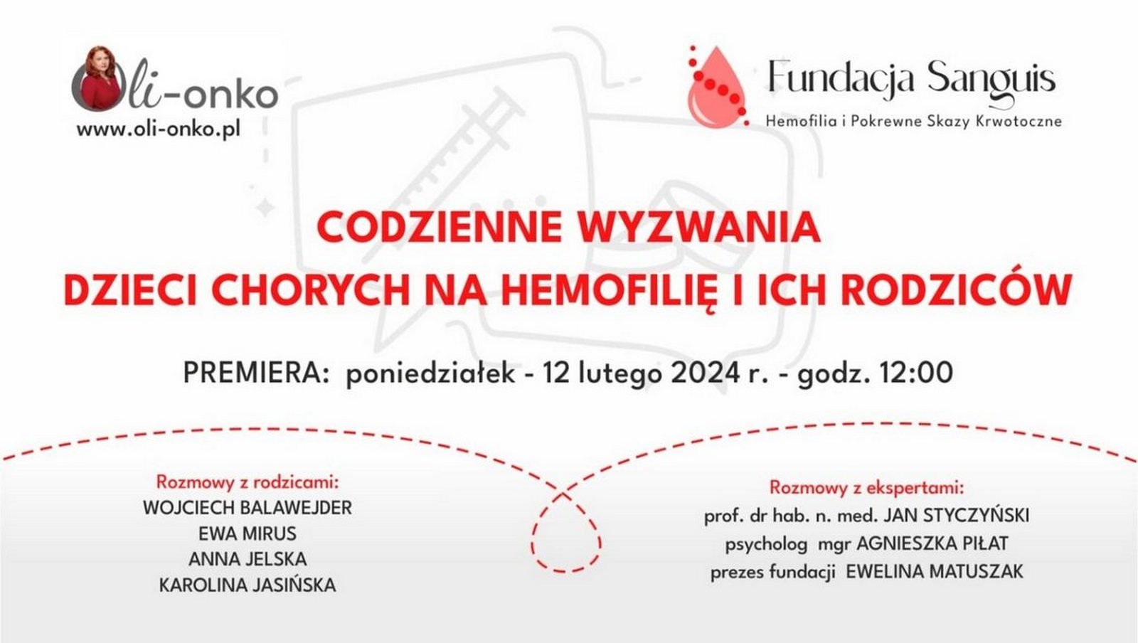 Codzienne wyzwania dzieci chorych na hemofilię i ich rodziców | Kampania Fundacji Sanguis