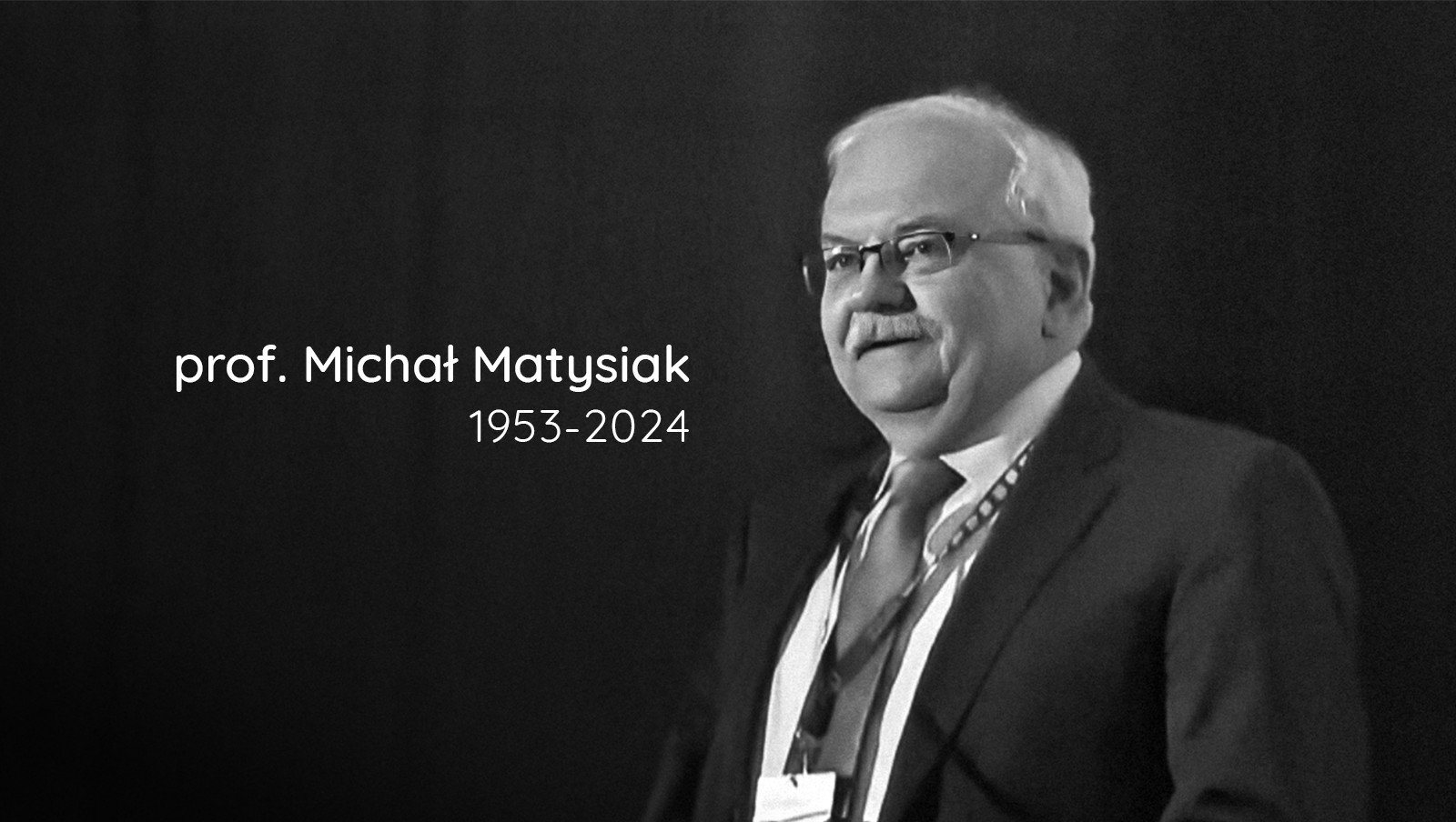 Odszedł prof. Michał Matysiak