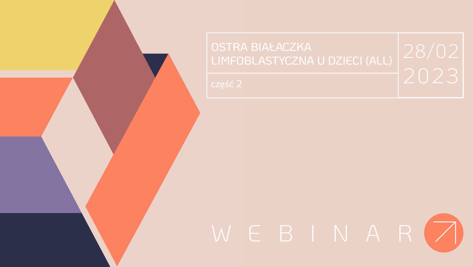 Już dziś webinar "Ostra Białaczka Limfoblastyczna u dzieci (ALL) cz. 2"