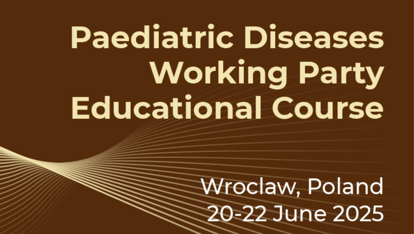Paediatric Diseases Working Party Educational Course, 20-22 czerwca 2025