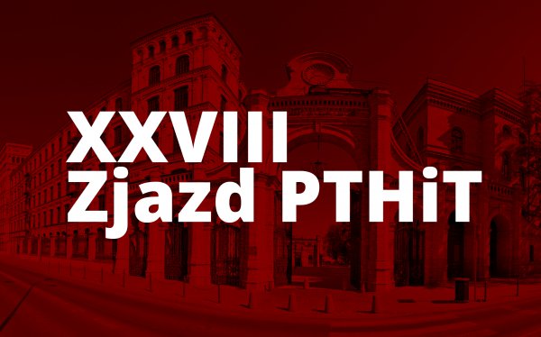 Sesje pediatryczne XXVIII Zjazdu PTHiT w Łodzi