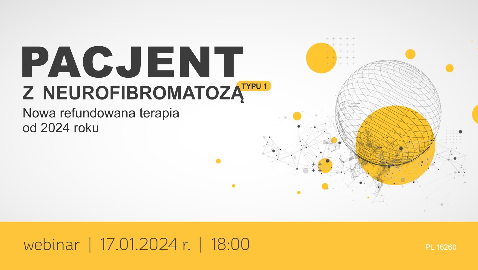 Już dziś! Pacjent z neurofibtomatozą typu 1. Nowa refundowana terapia od 2024 roku | Webinar
