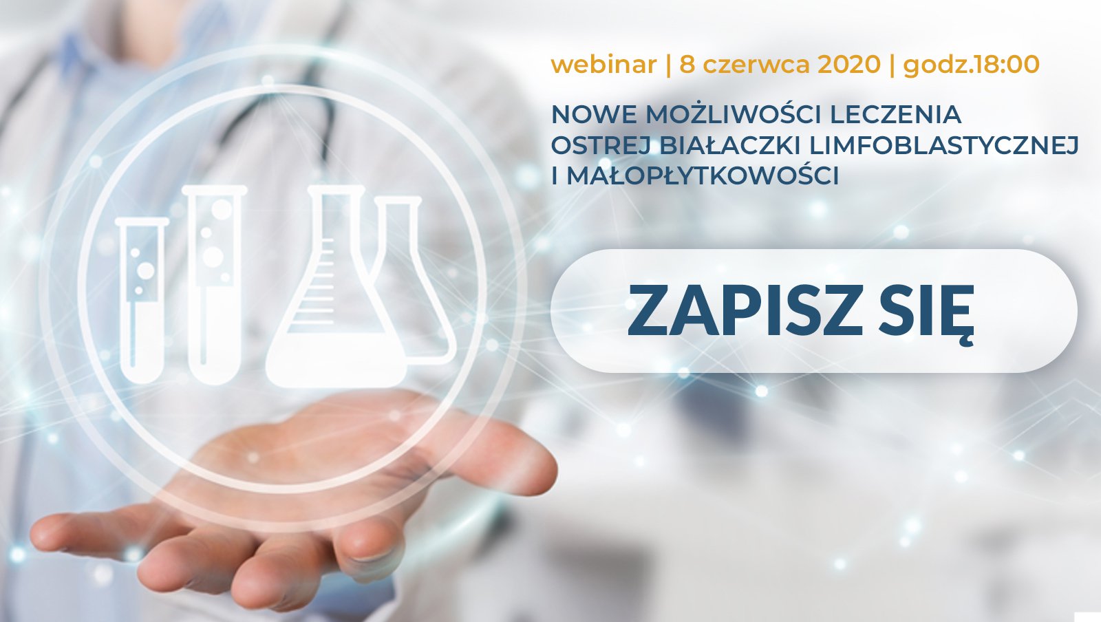 Webinar: Nowe możliwości leczenia ostrej białaczki limfoblastycznej i małopłytkowości - trwa rejestracja