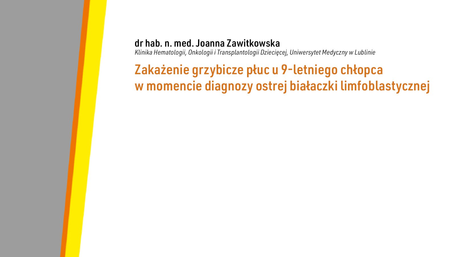 Zakażenie grzybicze płuc u 9-letniego chłopca w momencie diagnozy ostrej białaczki limfoblastycznej